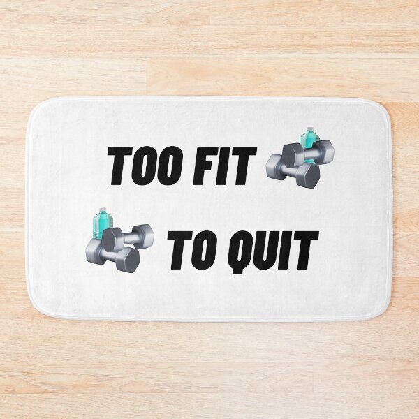 Item preview, Too fit to quit designed and sold by nuz2.