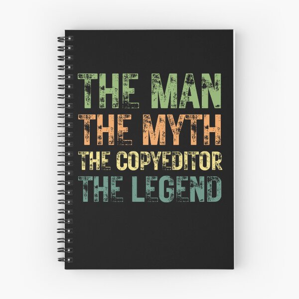 Item preview, The Man The Myth The Copy Editor the Legend designed and sold by Crafty-Mornings.