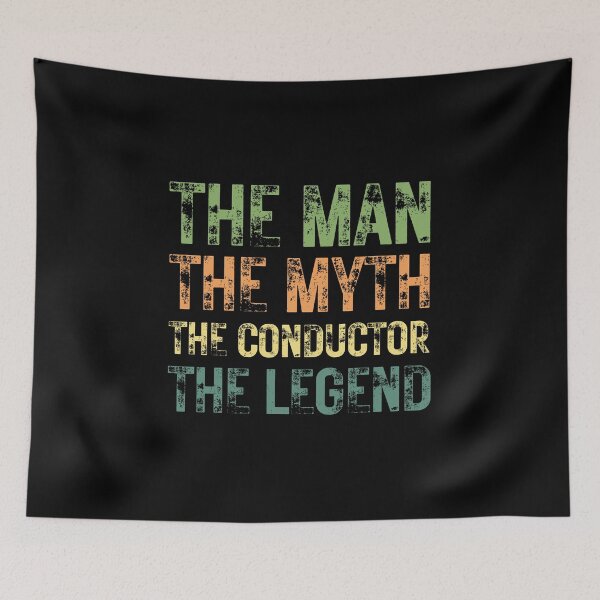 Item preview, The Man The Myth The Conductor the Legend designed and sold by Crafty-Mornings.