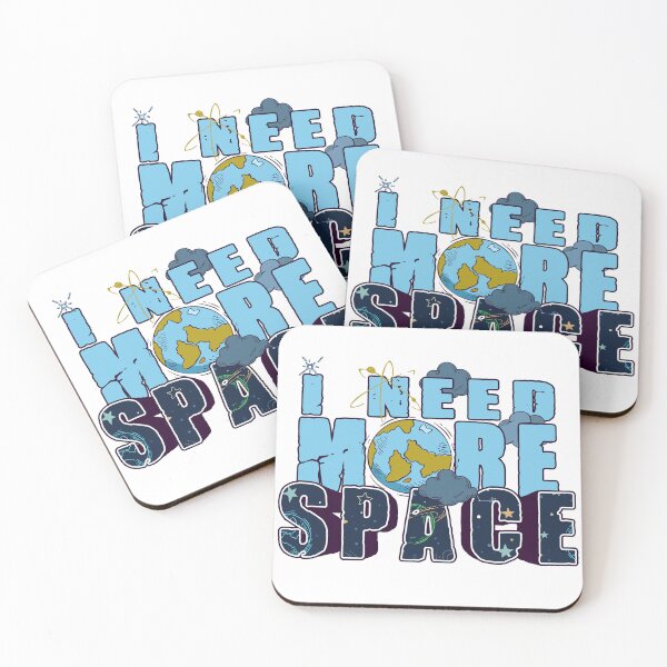 Item preview, I Need More Space designed and sold by Quoterasi.