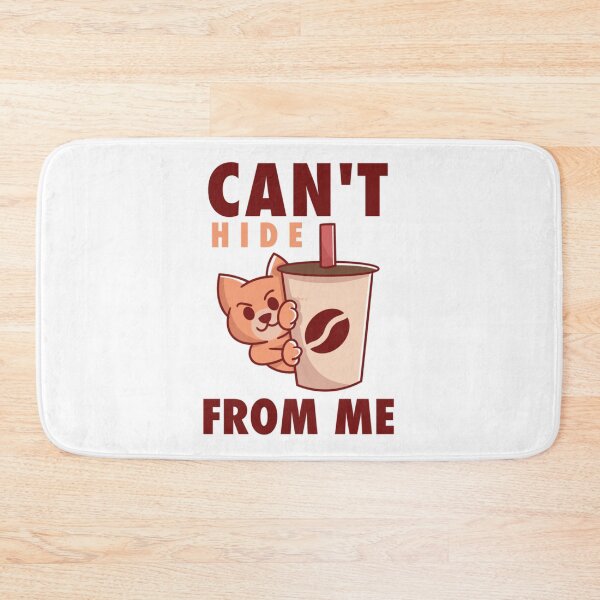 Item preview, CANT HIDE FROM ME  designed and sold by SiennaRuecker.