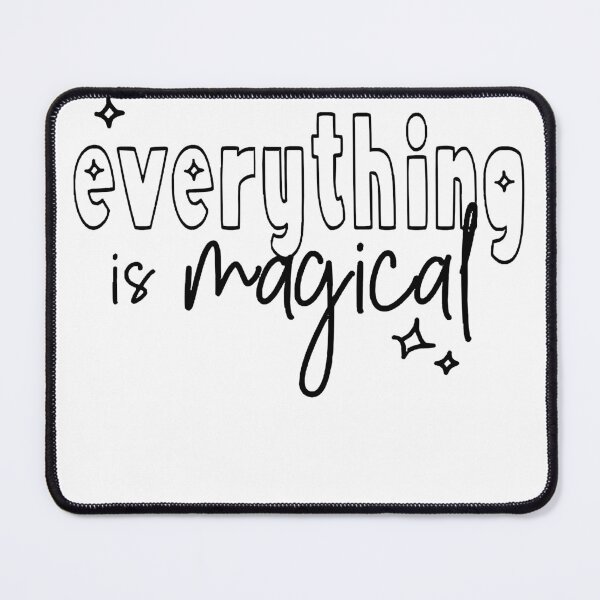 Item preview, everything is magical (black lettering) designed and sold by KyleTorp.