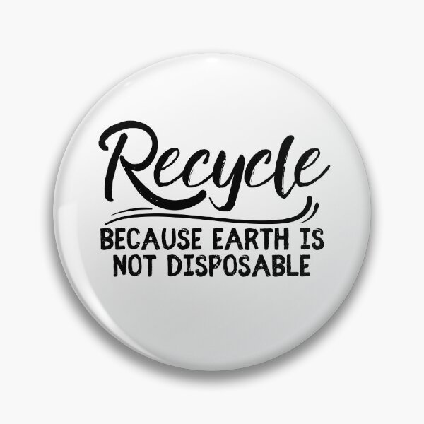Item preview, Recicla porque la Tierra no es desechable designed and sold by SweetAndSpice.