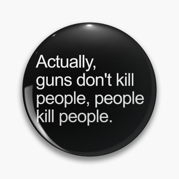 Item preview, Guns Don't Kill People Kill People Gun Rights 2nd Amendment Gear designed and sold by DynamicDesign.