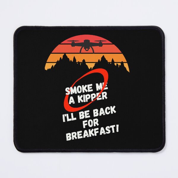 Item preview, red dwarf smoke me a kipper, drone operator t shirt designed and sold by snarkoriginals.
