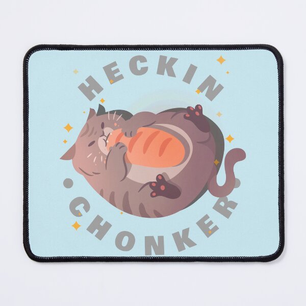 Item preview, HECKIN CHONKER designed and sold by hunnydoll.