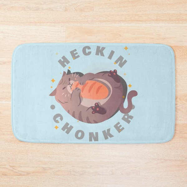 Item preview, HECKIN CHONKER designed and sold by hunnydoll.