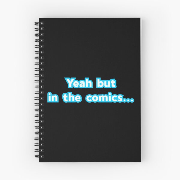 Item preview, Yeah but in the comics designed and sold by Essenti4lgoods.