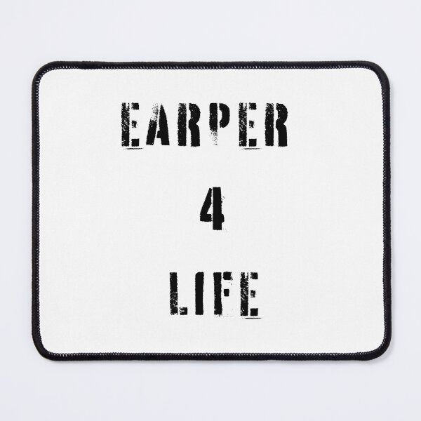 Item preview, Earper 4 Life (text only) designed and sold by Huntch.