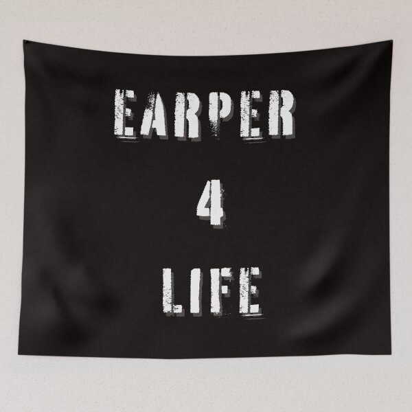 Item preview, Earper 4 Life (Text only White lettering) designed and sold by Huntch.
