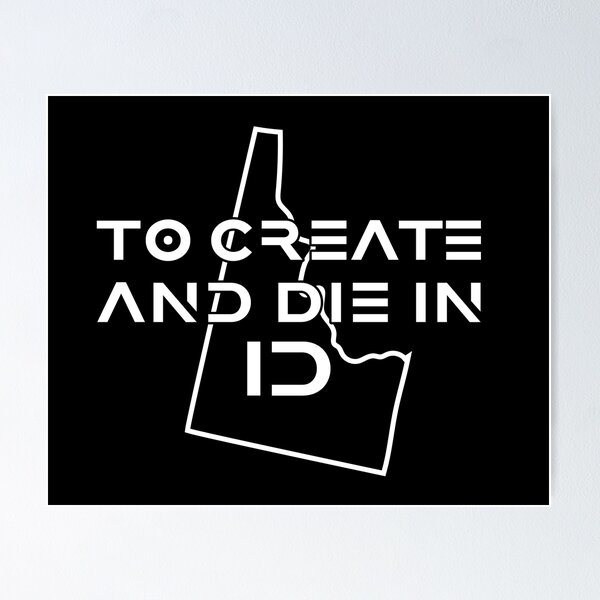 Item preview, To Create and Die in ID designed and sold by Lokoz.