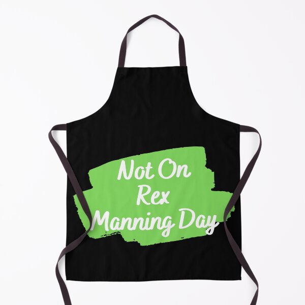 Item preview, Not On Rex Manning Day designed and sold by Kwoss.