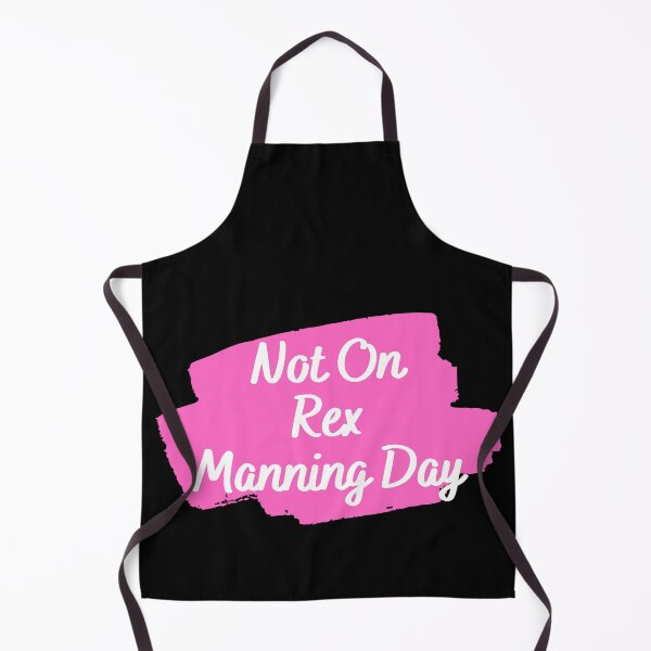 Item preview, Not On Rex Manning Day designed and sold by Kwoss.
