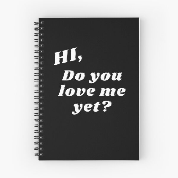 Item preview, Hi, Do you love me yet? designed and sold by Asymptotic.