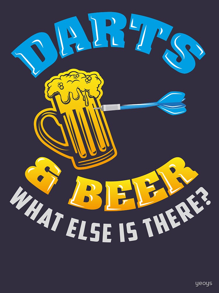 Darts & Beer What Else Is There? - Funny Dart Player Pun Gift von yeoys
