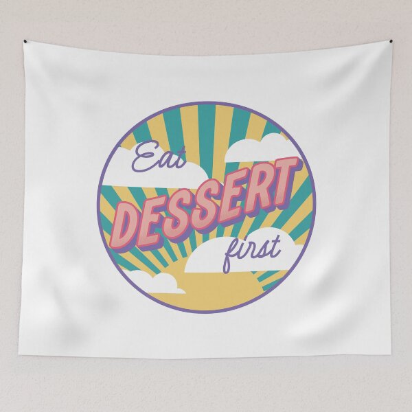 Item preview, Eat dessert first designed and sold by TheSimpleSloth.