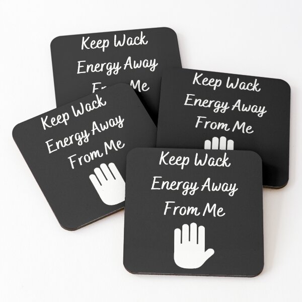 Item preview, Keep Wack Energy Away From Me designed and sold by Kwoss.