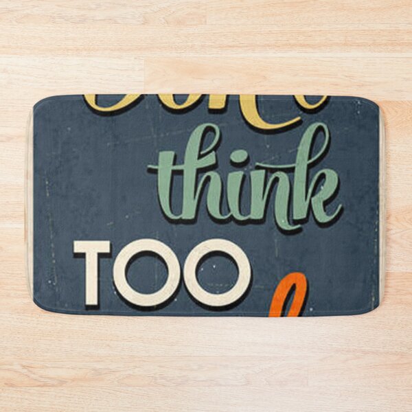 Item preview, Don't think too much  designed and sold by lunsfordj.