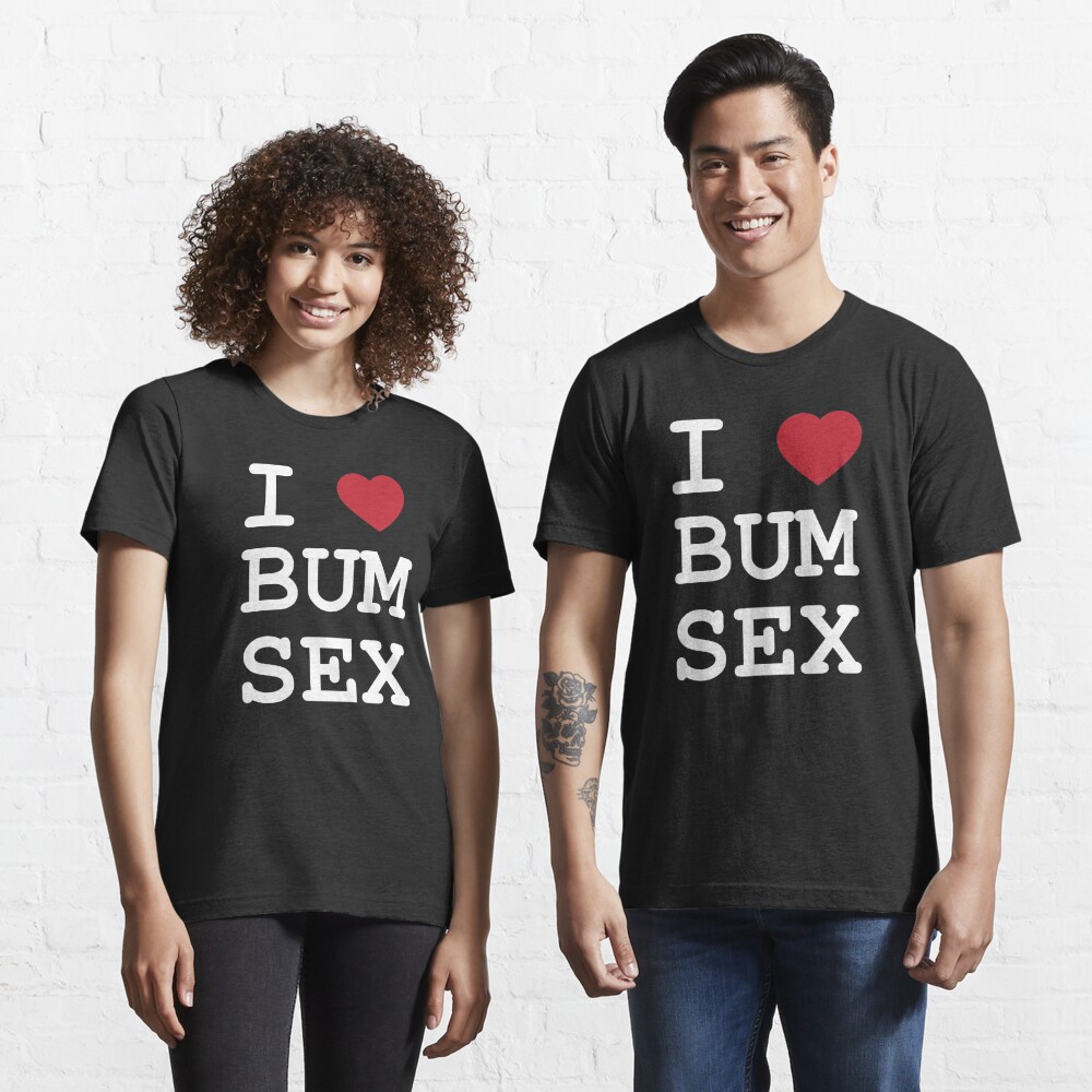 I Heart Bum Sex T Shirt For Sale By Lazarusheart Redbubble I Heart Bum Sex T Shirts Anal 6713