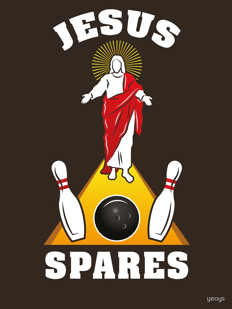 Jesus Spares Bowling Humor Joke - Funny Bowling Pun Gift by yeoys