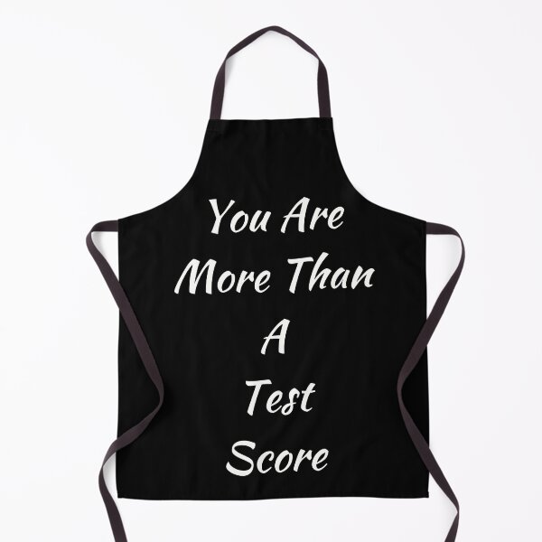 Item preview, You Are More Than A Test Score designed and sold by Kwoss.