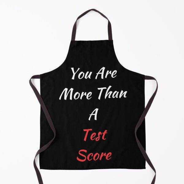 Item preview, You Are More Than A Test Score designed and sold by Kwoss.