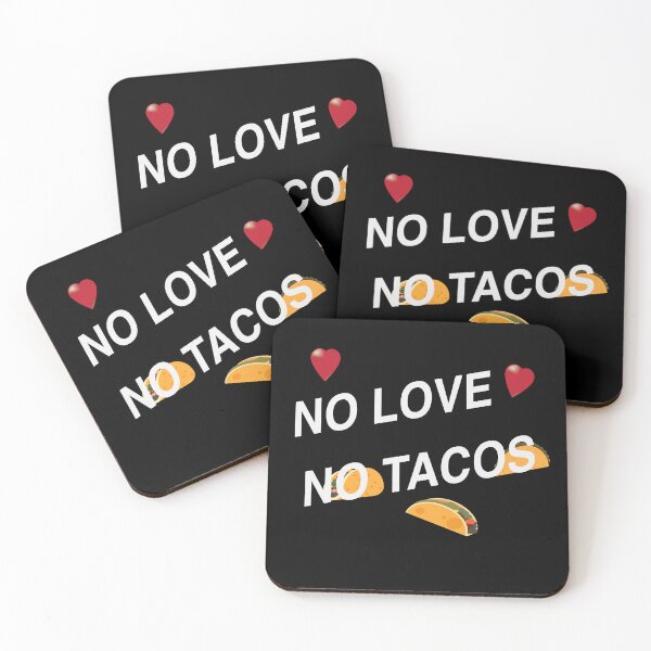 Item preview, No Love No Tacos designed and sold by nuz2.