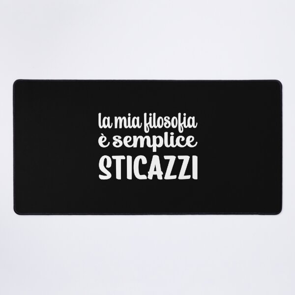 Item preview, La Mia Filosofia è Semplice Sticazzi Frase Vero Italiano designed and sold by Bad Kitty Designz.