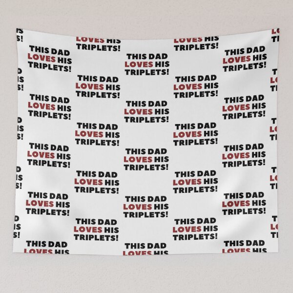 Item preview, This dad loves his triplets designed and sold by nuz2.