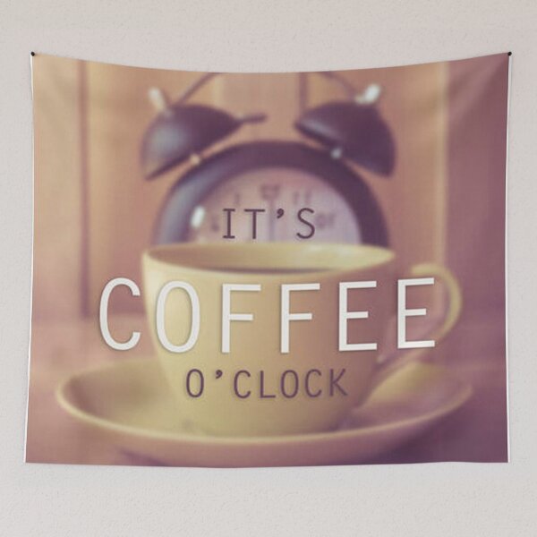 Item preview, It's Coffee O'Clock  designed and sold by orchidwest.
