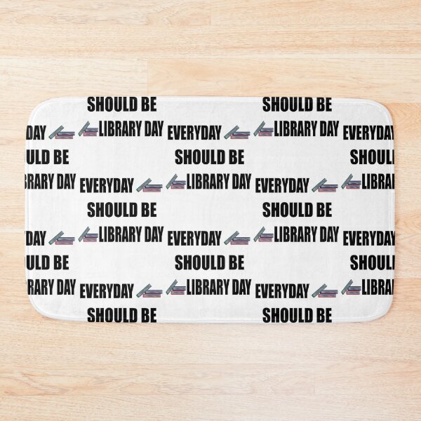 Item preview, Everyday should be library day designed and sold by nuz2.