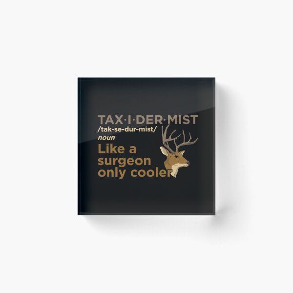 Item preview, Cooler Than a Surgeon - The Taxidermist's Art Design designed and sold by Dancing Dolphin Crafts.