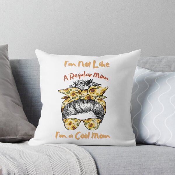 Item preview, I’m Not Like A Regular Mom I’m a Cool Mom designed and sold by SaSzArt.