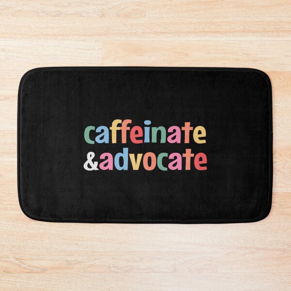 Item preview, Caffeinate and advocate designed and sold by MOONINSPIRATION.