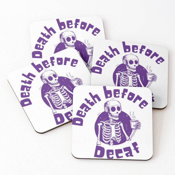 Item preview, Death Before Decaf 1 designed and sold by caffeinekind.