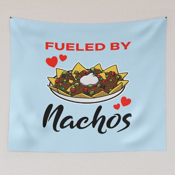 Item preview, Fueled by Nachos designed and sold by jonmlam.