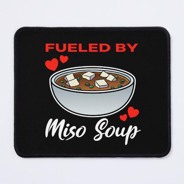 Item preview, Fueled by Miso Soup saying designed and sold by jonmlam.