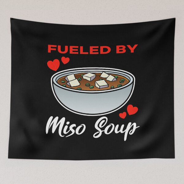 Item preview, Fueled by Miso Soup saying designed and sold by jonmlam.