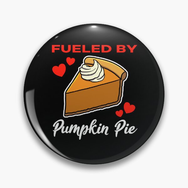 Item preview, Fueled by Pumpkin Pie saying designed and sold by jonmlam.