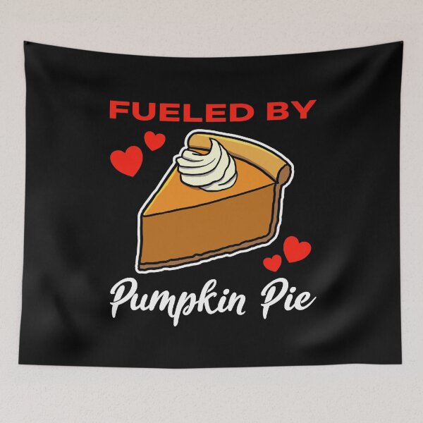Item preview, Fueled by Pumpkin Pie saying designed and sold by jonmlam.