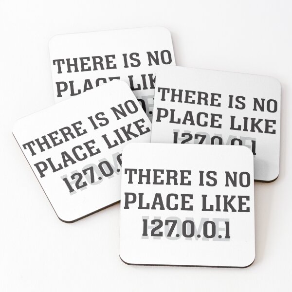 Item preview, There is no place like 127.0.0.1/Home designed and sold by Code  Monkeys.
