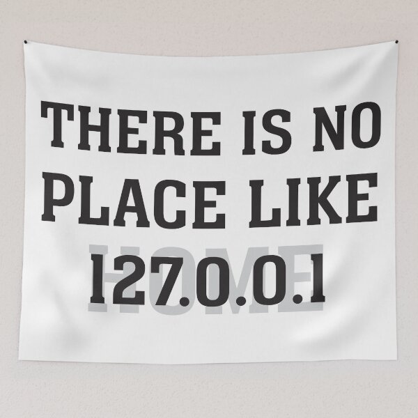 Item preview, There is no place like 127.0.0.1/Home designed and sold by Code  Monkeys.
