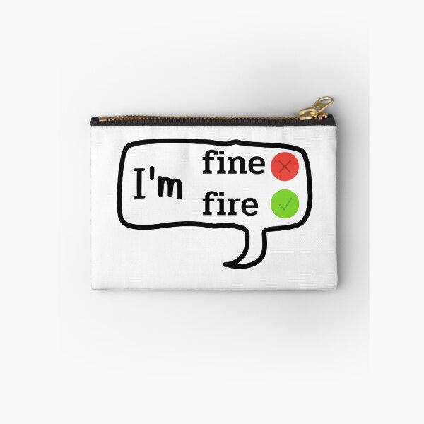 Item preview, I’m fine (fire) designed and sold by SIRIPHIM.