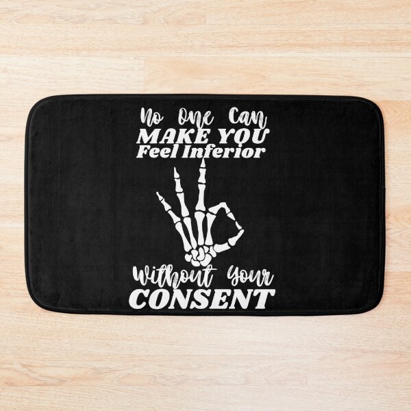 Item preview, No One Can Make You Feel Inferior Without Your Consent Eleanor Roosevelt Quote designed and sold by ImaginedCo.