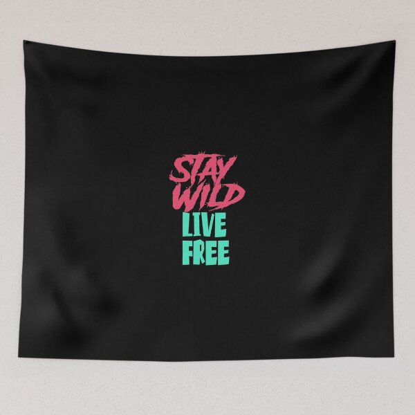 Item preview, Stay Wild , Live Free designed and sold by drinuxp.