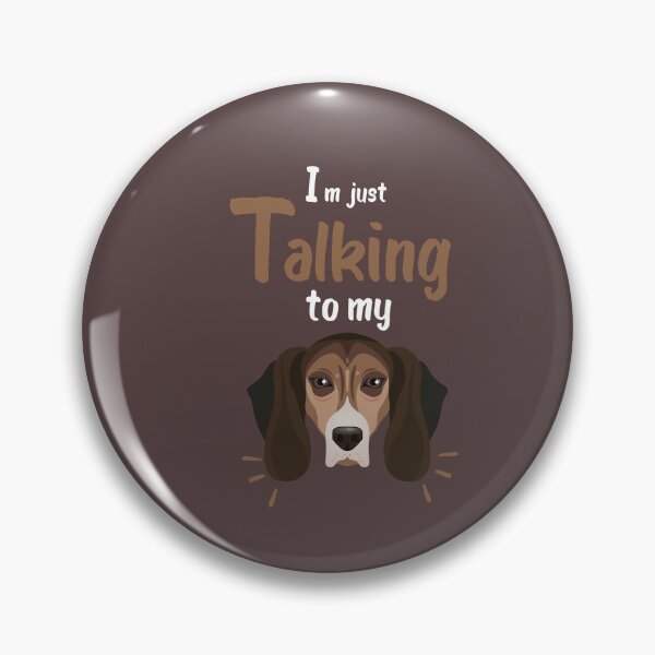 Item preview, I'm just talking to my foxhound dogs lover, funny dogs animals lover designed and sold by akirsaid.