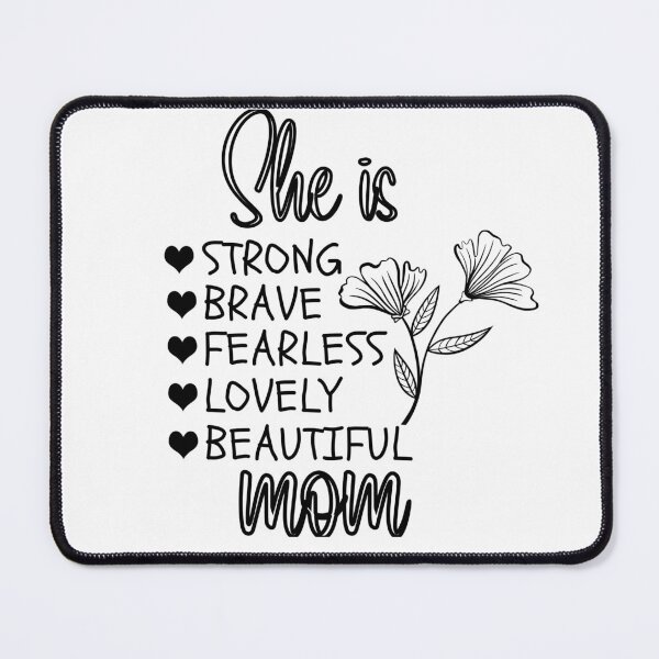 Item preview, Mom she is Strong, Brave, Fearless, Lovely, Beautiful designed and sold by Artista-shop.