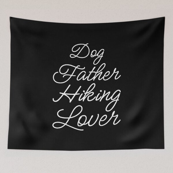 Item preview, Dog Father Hiking Lover II designed and sold by Lemon Pepper.