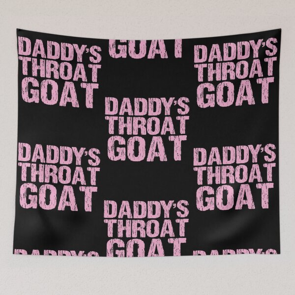 Item preview, Daddy's Throat Goat designed and sold by Nirvanibex.