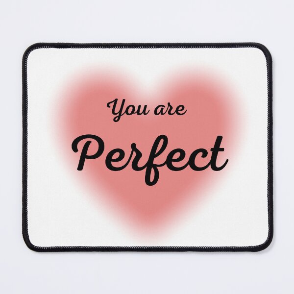 Item preview, You are perfect designed and sold by razaldo.